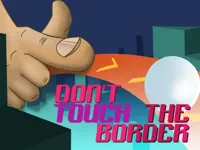 https://playallgames.online/game/do-not-touch-the-border